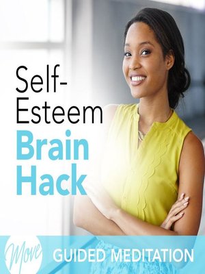 cover image of Self Esteem Brain Hack